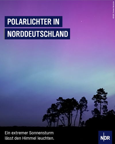 Die Grafik zeigt ein Foto eines violett, lila, blau, pink verfärbtern Himmels. Dazu der Text: Polarlichter in Norddeutschland. Ein extremer Sonnensturm lässt den Himmel leuchten.