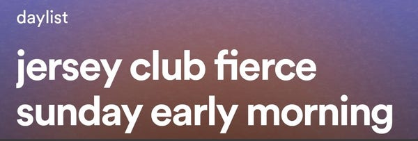 Image shows text: jersey club fierce Sunday early morning