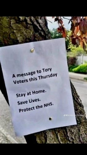 A printed notice pinned to a tree

A message to Tory voters this Thursday

Stay at Home.
Save Lives.
Protect the NHS.