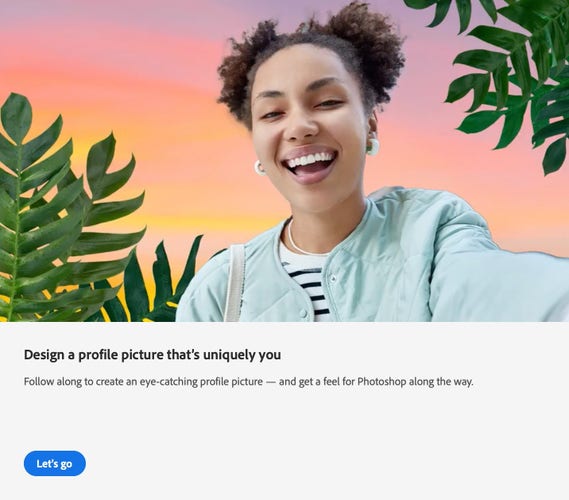 Image of a person smiling with a fake background applied. Below it reads “Design a profile picture that's uniquely you. Follow along to create an eye-catching profile picture - and get a feel for Photoshop along the way.”