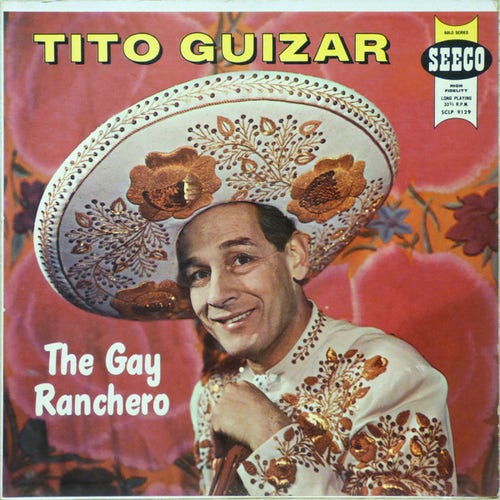 Vintage album titled The Gay Ranchero, by Tito Guízar. The cover features a photo of Guízar wearing a white jacket and large hat with elaborate embroidered bronze-colored flowers.
