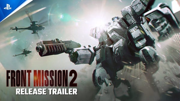 YouTube cover image for a video titled Front Mission 2: Remake - Release Trailer | PS5 & PS4 Games