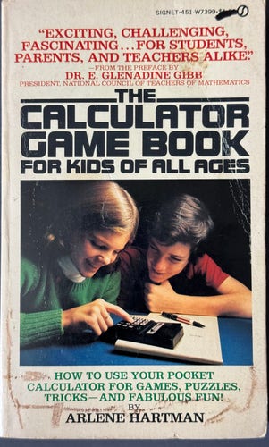 A book on “games” that could be “played” on a calculator. Published 1977. 