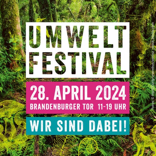 Bild mit Text Umweltfestival 28.April 2024 am Brandenburger Tor von 11-19 Uhr.