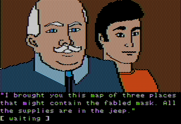 Two people, one older and one younger, on an Apple II screen, with the text:

I brought you this map of the three pieces that might contain the fabled mask. All the supplies are in the jeep.