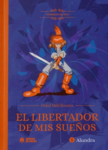 The image is the cover of a book titled "El Libertador de mis Sueños" which translates to "The Liberator of my Dreams." The author of the book is Oriol Vall-llovera, and the book appears to be the fifth installment in a series or collection, as indicated by the number "5" and the name "Alundra," which is likely the focus of this particular volume.

The cover art features an illustration of a character who is presumably Alundra, a protagonist from the action-adventure role-playing game "Alundra." The character is depicted in an action pose, wielding a sword, with a determined expression on their face. The background consists of abstract shapes and a dark color palette with shades of blue and purple, conveying a sense of fantasy and adventure.

At the top, the text "Memorias del RPG" can be seen, which means "Memories of the RPG," suggesting that the book may be part of a series that reminisces or explores the history of role-playing games (RPGs).
