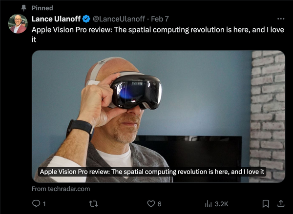 Xcretion from Lance Ulanoff: "Apple Vision Pro review: The spatial computing revolution is here, and I love it"