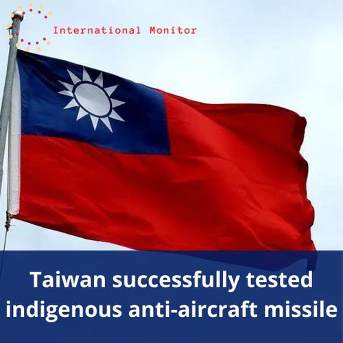 Flag of Taiwan waving. Caption: Taiwan successfully tested indigenous anti-aircraft missile.