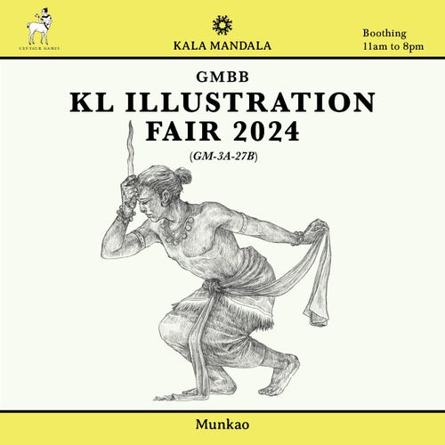 A poster announcing my(Munkao) participation in KL Illustration Fair 2024.
Venue: GMBB
Booth: GM-3A-27B
Time: 11am to 8pm
Illustration: A fantasy dancer holding a keris in one hand and the other, a scarfy-ey cloth.