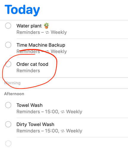 Screenshot of the iOS Reminders app showing a list of things to do today. The list consists of: Water plant, Time Machine Backup, Order Cat Food, Towel Wash, Dirty Towel Wash. Order cat food is circled in red.