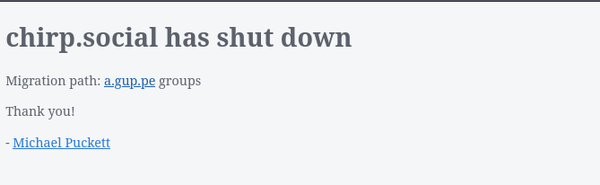 A screenshot of chirp.social page after shutdown.