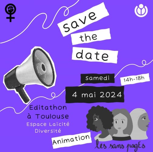 Save the date ! Samedi 4 mai 14h-18h
Éditathon à Toulouse
Espace Laïcité Diversité 
Animation les sans pagEs