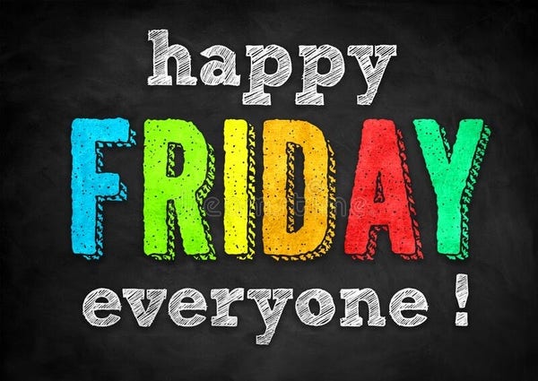 The image features a message written in a colorful, bold, and playful font against a blackboard background. The message reads:

happy
FRIDAY
everyone!

The word "FRIDAY" is written in large letters, each letter a different color - blue, green, yellow, and red, with a stitched effect on the edges. The words "happy" and "everyone!" are in white with a sketched style. The overall feel is cheerful and celebratory.