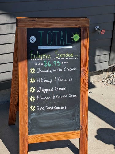 Sign for special treat on Solar Eclipse day. Eclipse Sundae.