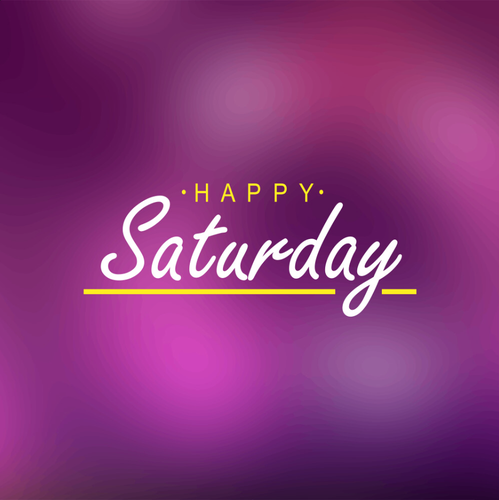 An image with a purple background and the words happy Saturday.