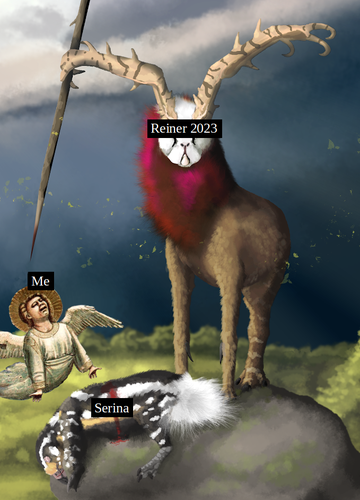 (the artwork is a digital painting by Dylan Bajda that has been vandalized w several shoddy edits)

the caption "Reiner 2023" has been added to the face of an Antlear (a speculative deer like terrestrial fish)
the Antlear is holding a bloodied spear and is implied to have killed a gravedigger (a speculative animal that looks like a badger with the head of penguin) that is laying on a nearby rock. the gravedigger has been captioned "serina"
nearby a medieval style angel has been pasted in. the angel, labeled "me" is lamenting the death of the gravedigger
