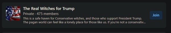 The Real Witches for Trump Private FB Group. 475 Members. This is a safe haven for Conservative witches, and those who support President Trump. The pagan world can feel like a lonely place for those like us. 