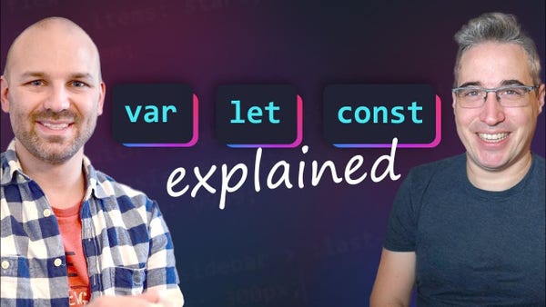 Pictures of Kevin Powell (right) & Chris Ferdinandi (left) with cyan text on blue rounded borders rectangles in dark green blue with gradient violet magenta background: var let const.
Overlaid white text: explained.
Gradient violet magenta background.