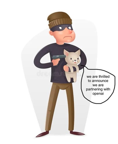 stock illustration of a masked man holding a cat and pointing a gun at its little head and i added a speech bubble to have the cat say “we are thrilled to announce we are partnering with openai”