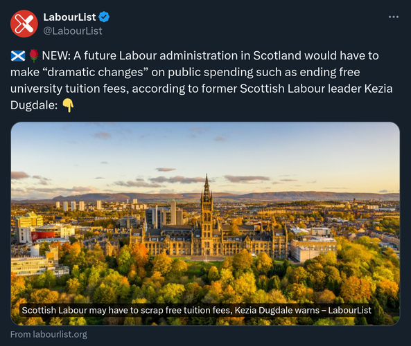 @LabourlList > NEW: A future Labour administration in Scotland would have to make “dramatic changes” on public spending such as ending free university tuition fees, according to former Scottish Labour leader Kezia Dugdale.