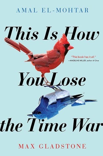 The cover to This Is How You Lose the Time War by Amal El-Mohtar and Max Gladstone
Featuring a red bird and a red bird mirrored in pose vertically, so the red bird is upright and the blue bird is inverted. Each bird is sliced into segments that are slightly offset, giving them a fractured apperance.

