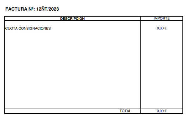 Image of part of an invoice in Spanish. It shows:

Factura Nº: 12ÑT/2023

Cuota Consignaciones: 0,00€
Total: 0,00€
