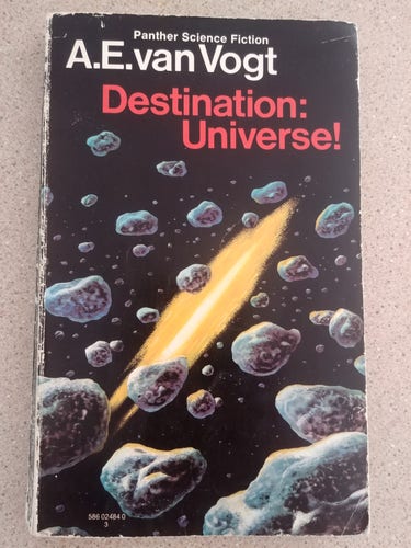 Destination: Universe! by A. E. van Vogt