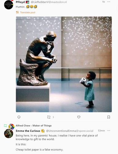 Two posts as they appeared in my home feed. 

The first is a picture from an art gallery, showing a statue of a person who is appears to be deep in thought while sat on a chair or stool, or perhaps a toilet. There is a small child who is looking up at the statue, while holding a roll of toilet paper in its hand. 

The second post is purely text, and it says:

Being here, in my parents’ house, I realise i have one vital piece of knowledge to gift to the world.

It is this:

Cheap toilet paper is a false economy.