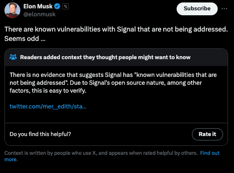 Screenshot from Twitter showing Elon suggesting "There are known vulnerabilities with Signal that are not being addressed. Seems odd … followed by a community note that rebuts his tweet.