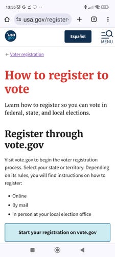 Voter registration 

How to register to vote 

Learn how to register so you can vote in federal, state, and local elections. Register through vote.gov 

Visit vote.gov to begin the voter registration process. 

Select your state or territory. Depending on its rules, you will find instructions on how to register: 

* Online 

* By mail * In person at your local election office 

* Start your registration on vote.gov 