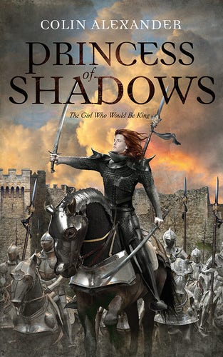 Cover - Princess of Shadows by Colin Alexander - A young white woman with long red hear in spiky armor rides an armored horse, holding a curved sword in the air, in front of a mounted team of knights and a castle wall