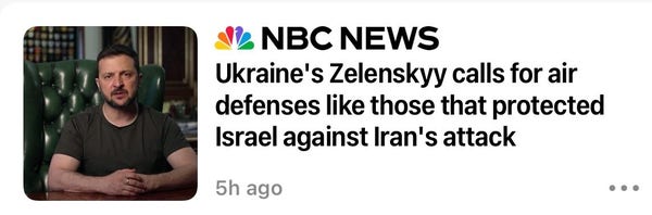NBC News Alert: "NBC NEWS
Ukraine's Zelenskyy calls for air defenses like those that protected
Israel against Iran's"