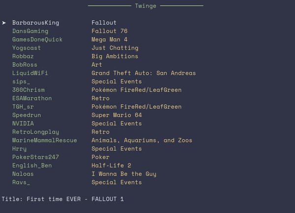 The image shows a terminal window with a list of Twitch streamers and categories, suggesting it's a line-up for viewing content on Twitch.