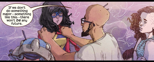 A man, his hands on Ms. Marvel Kamala Khan, as people watch him, says to her, "If we don't do something major--something like this--there won't BE any future."