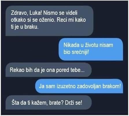 A screenshot of a text message conversation in Serbian language with one person inquiring about another's marital life and the latter responding positively about their happiness.