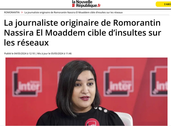 Un article de "La Nouvelle République" titré : "La journaliste originaire de Romorantin Nassira El Moaddem cible d'insultes sur les réseaux", au-dessus d'un portrait photo de la journaliste dans un studio France Inter.