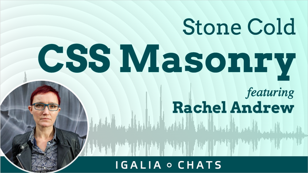 A title card that says Stone Cold CSS Masonry with Rachel Andrew, with a photo of Rachel