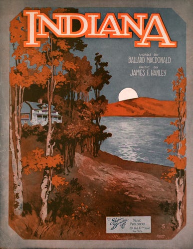 Sheet music cover for "(Back Home Again in) Indiana" by Ballard MacDonald and James F. Hanley (1917). Orange and brown image of trees along a riverbank, a white house between them. The sky and river are a silvery grey and a white moon rises over a hill on the far bank.
