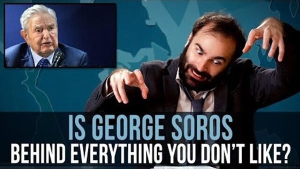 Some More News: Is George Soros Behind Everything You Don’t Like? 