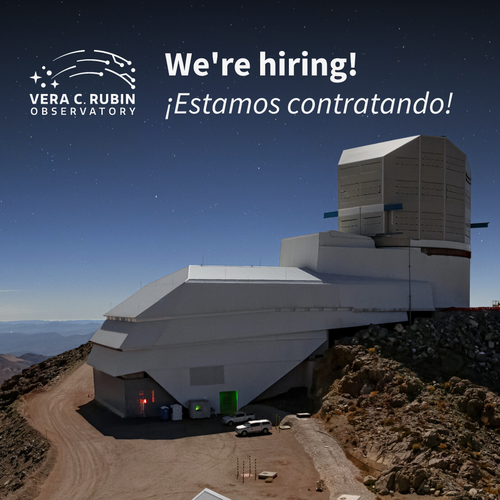 Rubin Observatory beneath a blue moonlit night sky. Text reads "We're hiring! ¡Estamos contratando!"