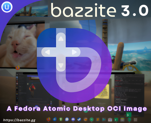 Graphic announcing the release of Bazzite 3.0. A Fedora Atomic Desktop OCI image.