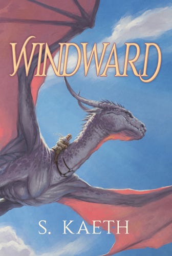 A purple-grey dragon flying in a blue sky with wisps of clouds around and a rider on his back in a thick coat holding on to a harness. The sun through the dragon's wings has turned them a salmon-red color, and he's got his head slightly turned to one side while his rider is looking behind and toward the viewer.
Text in gold says Windward and then at the bottom in white, says S. Kaeth 