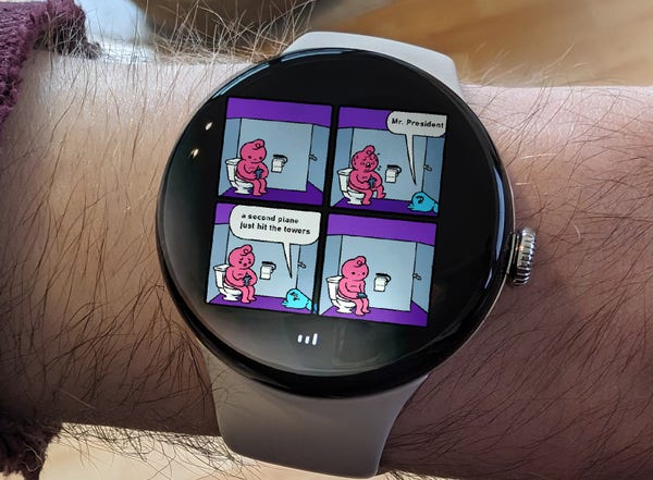 The webcomic, displayed on a smart watch, with text replaced to say "Mr. President, a second plane just hit the towers."
