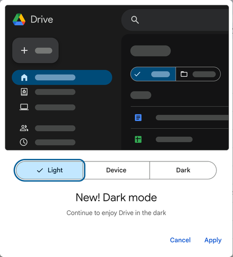 google drive's light/device/dark picker saying "new! dark mode", continue to enjoy drive in the dark