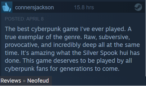 "The best cyberpunk game I've ever played. A true exemplar of the genre. Raw, subversive, provocative, and incredibly deep all at the same time." 