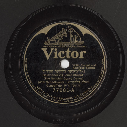 image of the label on a 78rpm disc with text in English and Yiddish.
Victor Records
Galitzianer Zigeuner Chusid'l by Wolf Schildkraut Gypsy Trio.