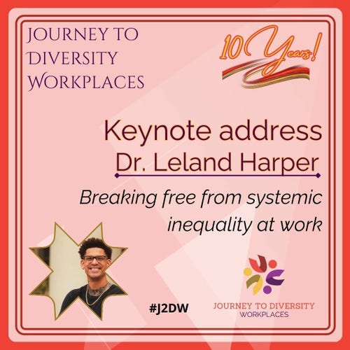 Keynote address Dr. Leland Harper Breaking Free from Systemic  Inequality at Work