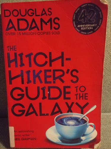 The Hitchhiker's Guide to the Galaxy, by Douglas Adams (42nd anniversary edition)