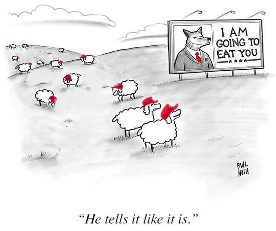 sheep in a field grazing next to a billboard with a wolf in a suit

the billboard reads: 

I AM
GOING TO
EAT YOU
--- * * *  ---

Caption: He tells it like it is. 
Artist: Paul Noth

Also (added) - the sheep have on red hats, which match the wolf's tie.