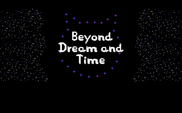 Beyond Time and Dream Screen 1
